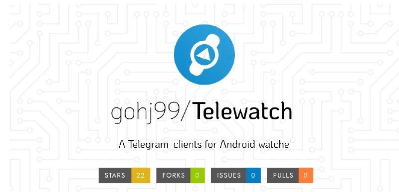 📢 Telewatc – 适用于 Android 手表的免费开源第三方 Telegram 客户端🏷️ #Android | 软件 #telegram相关👉🏻 